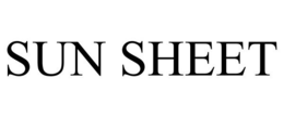 SUN SHEET trademark
