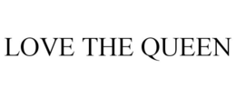 LOVE THE QUEEN trademark