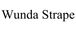 WUNDA STRAPE trademark