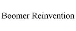 BOOMER REINVENTION trademark