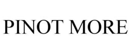 PINOT MORE trademark