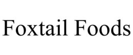 FOXTAIL FOODS trademark