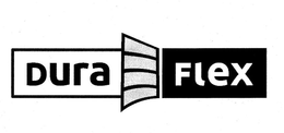 DURA FLEX trademark