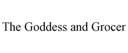 THE GODDESS AND GROCER trademark