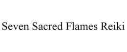 SEVEN SACRED FLAMES REIKI trademark