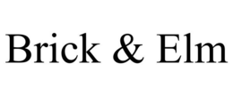 BRICK & ELM trademark