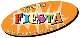VIVA LA FIESTA...GETS THE PARTY STARTED trademark