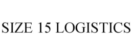 SIZE 15 LOGISTICS trademark