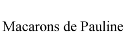 MACARONS DE PAULINE trademark