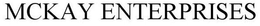 MCKAY ENTERPRISES trademark