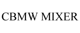 CBMW MIXER trademark