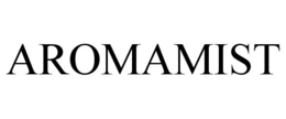 AROMAMIST trademark