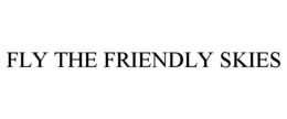 FLY THE FRIENDLY SKIES trademark