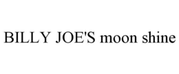 BILLY JOE'S MOON SHINE trademark