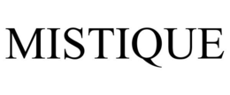 MISTIQUE trademark