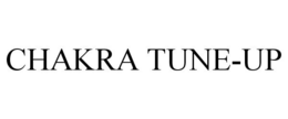 CHAKRA TUNE-UP trademark