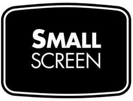 SMALL SCREEN trademark