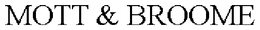 MOTT & BROOME trademark