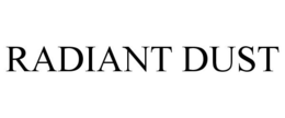 RADIANT DUST trademark