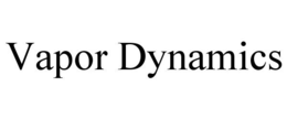 VAPOR DYNAMICS trademark