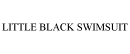 LITTLE BLACK SWIMSUIT trademark