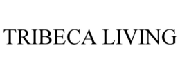 TRIBECA LIVING trademark
