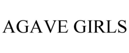 AGAVE GIRLS trademark