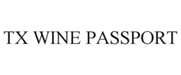 TX WINE PASSPORT trademark