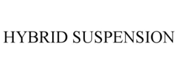 HYBRID SUSPENSION trademark