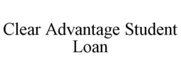 CLEAR ADVANTAGE STUDENT LOAN trademark