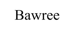 BAWREE trademark