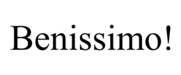BENISSIMO! trademark