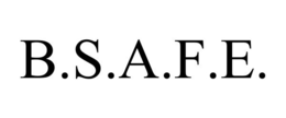 B.S.A.F.E. trademark