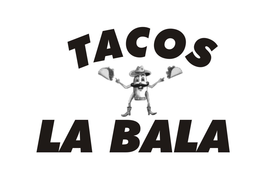 TACOS LA BALA trademark