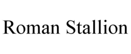ROMAN STALLION trademark