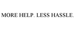 MORE HELP. LESS HASSLE. trademark