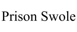 PRISON SWOLE trademark