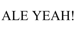 ALE YEAH! trademark