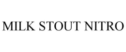 MILK STOUT NITRO trademark