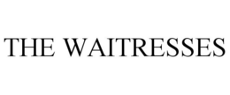 THE WAITRESSES trademark