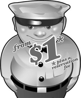 FROM $1**PLUS A RESERVATION FEE trademark