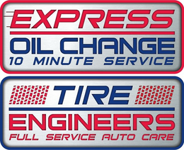 EXPRESS OIL CHANGE 10 MINUTE SERVICE TIRE ENGINEERS FULL SERVICE AUTO CARE trademark