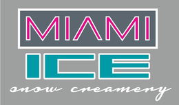 MIAMI ICE SNOW CREAMERY trademark