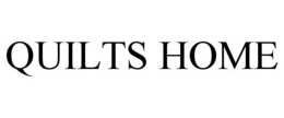QUILTS HOME trademark