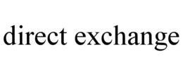 DIRECT EXCHANGE trademark