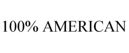 100% AMERICAN trademark