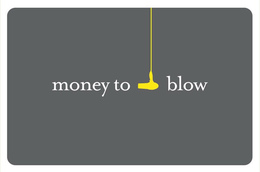 MONEY TO BLOW trademark