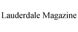 LAUDERDALE MAGAZINE trademark