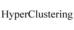 HYPERCLUSTERING trademark