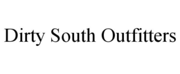 DIRTY SOUTH OUTFITTERS trademark